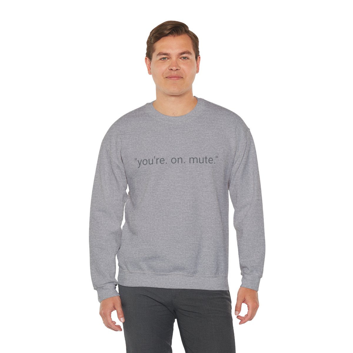 D4D "YOU'RE ON MUTE" CREW NECK SWEATSHIRT