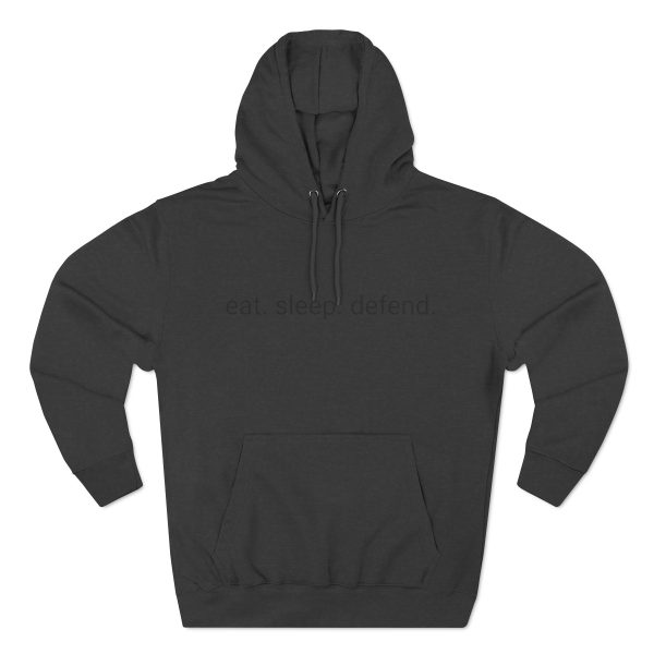 DADS FOR DEFENSE "EAT SLEEP DEFEND" HOODIE