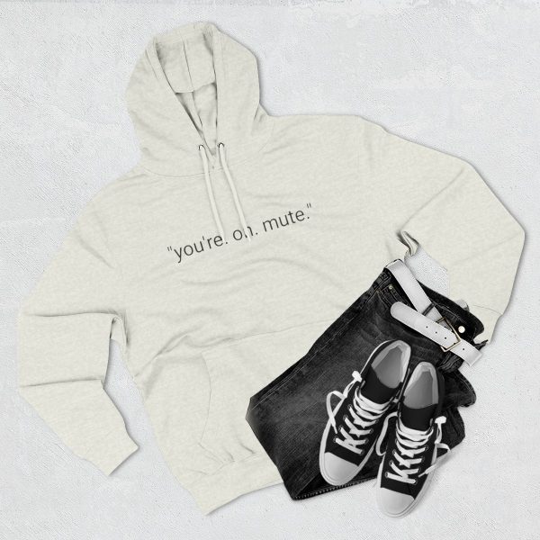 DADS FOR DEFENSE "YOU'RE ON MUTE" HOODIE