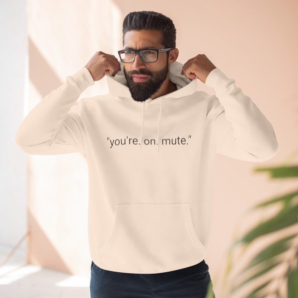 DADS FOR DEFENSE "YOU'RE ON MUTE" HOODIE